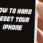 How to Hard Reset Your iPhone