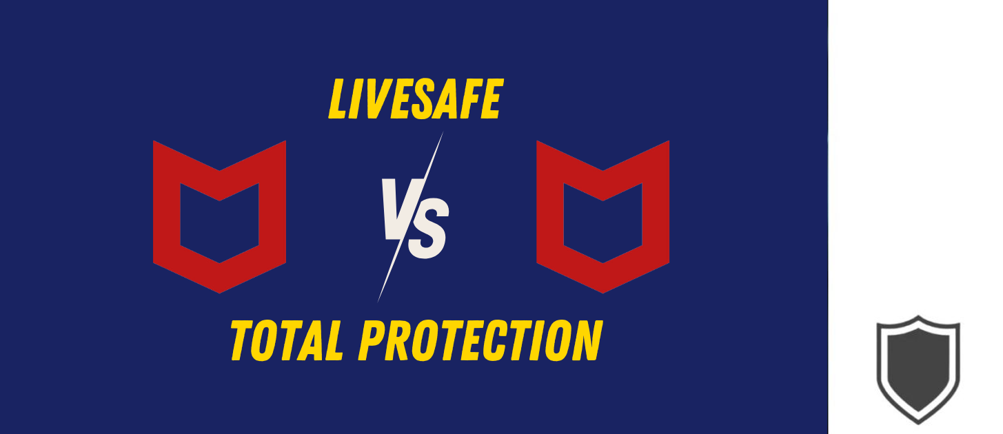 mcafee livesafe vs total protection