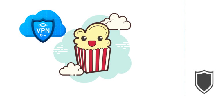 Best VPN for Popcorn Time